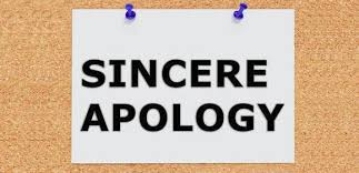 Sincere Apologies
